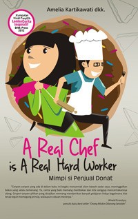 A Real Chef is A Real Hardworker