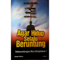 Agar Hidup Selalu Beruntung