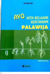 Ayo Kita Belajar Bertanam Palawija