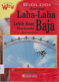 Biologi: Jaring Laba-laba Lebih Kuat daripada Baja