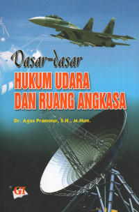 Dasar-dasar Hukum Udara dan Ruang Angkasa