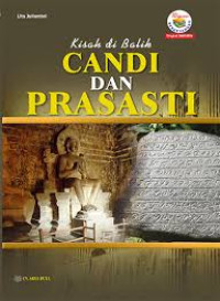 Kisah di Balik Candi dan Prasasti