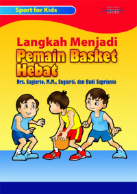 Langkah Menjadi Pemain Basket Hebat