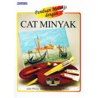 Panduan Melukis dengan Cat Minyak