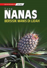 Sang Nanas Bersisik Manis di Lidah